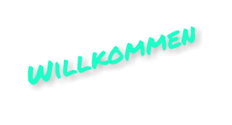 Willkommen
